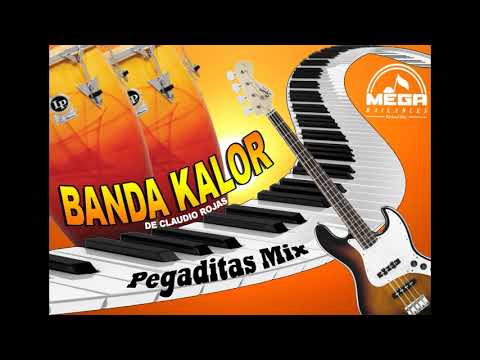 BANDA KALOR PEGADITAS MIX PARTE 01
