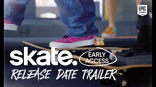skate. | Early Access Release Date Trailer Trailer