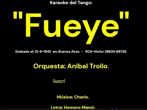 Karaoke del Tango:  "Fueye" - para cantar - Español.-