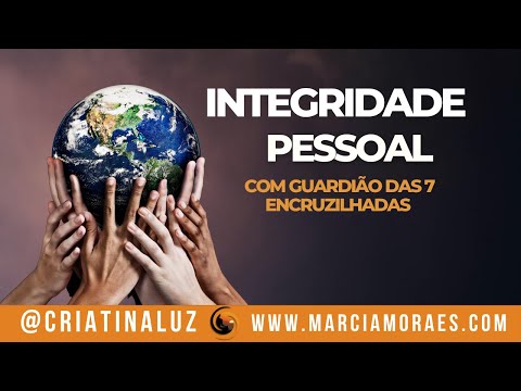 Integridade Pessoal Com Guardião das 7 Encruzilhadas