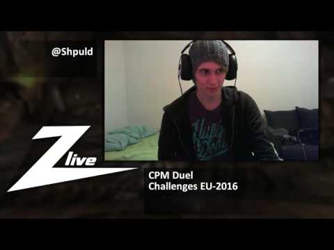 CPM Duel - Challenges EU-2016 - Part 1