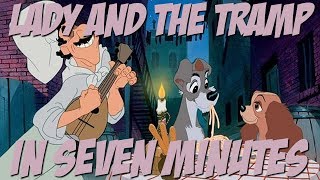 Lady and the Tramp in Seven Minutes