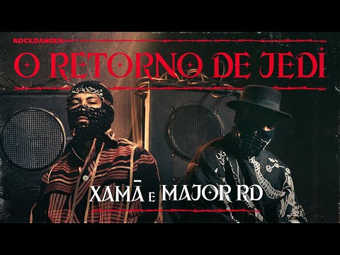 Xamã feat Major RD - O Retorno De Jedi