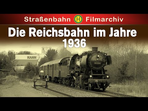 Die Reichsbahn im Jahre 1936 [Seltener Historische Originalaufnahmen | Komplette - Doku auf Deutsch]