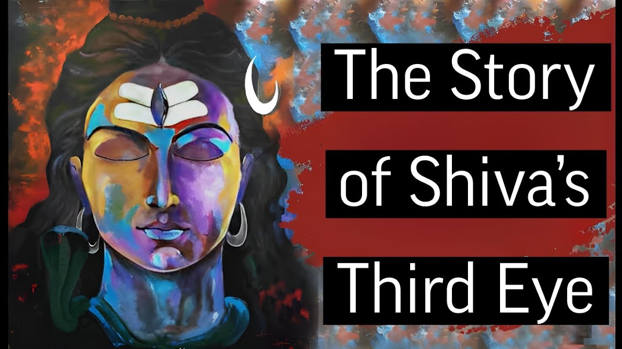 The Story of Shiva’s Third Eye and Its Hidden Symbolism