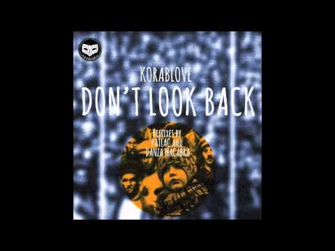Korablove - don't look back ( Patlac Remix) / DMR