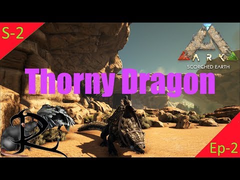 Ark Scorch Earth -- Super Easy way to tame a Thorny Dragon