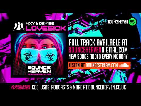 N!XY & DeV1Se -  Lovesick [ OUT NOW on Bounce Heaven Digital ]