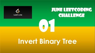 YouTube video 'Invert Binary Tree | Day 1 | [ June LeetCoding Challenge ] [ Leetcode #226 ] [ 2020 ]'