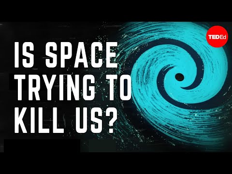 【TED-Ed】Is space trying to kill us? - Ron Shaneyfelt