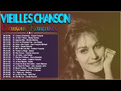 ⚡Les 100 Plus Belles Chansons Francaise En Tous Les Temps - L'Héritage Musical de la France