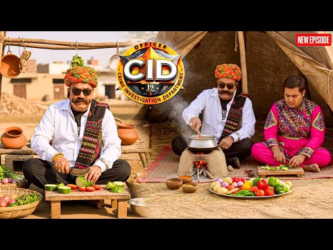 ACP goes to Rajasthan and cooks food in a tent || CID | Latest Episode ||