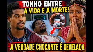 TONHO ENTRE A VIDA E A MORTE! A VERDADE CHOCANTE É REVELADA! RESUMO SEMANAL!