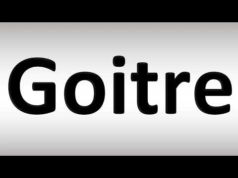 Goitre Pronunciation Guide