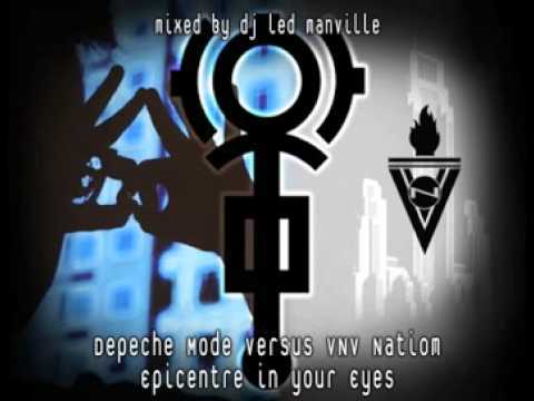 Depeche Mode versus VNV Nation - Epicentre In Your Eyes