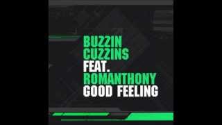 Buzzin Cuzzins feat. Romanthony - Good feeling