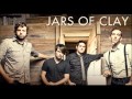 Jars of Clay- Body and Wine 