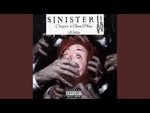 Sinister (feat. Gun Play & Willio)