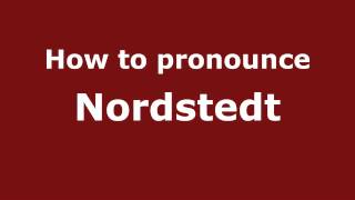 How to pronounce Nordstedt