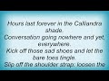 Ian Anderson - Calliandra Shade (the Cappuccino Song) Lyrics