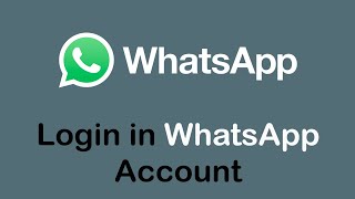 How to Login in WhatsApp Account | WhatsApp Sign In 2022