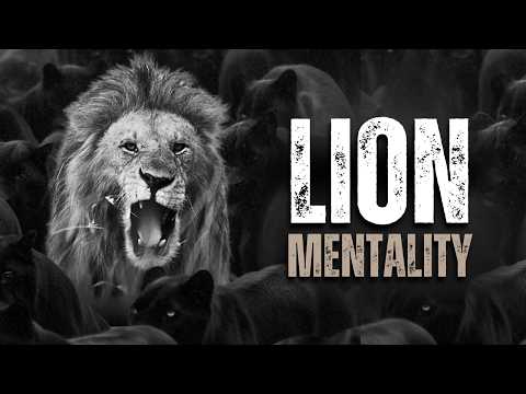 LION MENTALITY - Motivational Speech