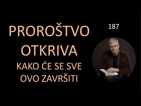 187 NAŠA SADAŠNJOST i kako će se sve ovo završiti - Otkrivenje 17, 12-17