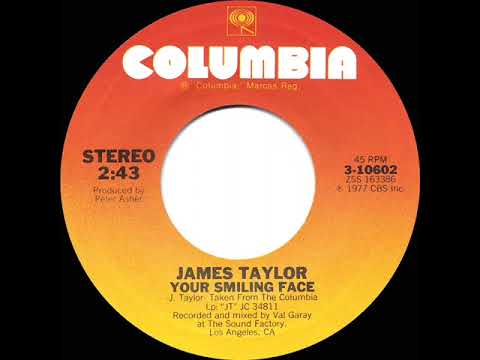 1977 HITS ARCHIVE: Your Smiling Face - James Taylor (stereo 45)