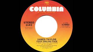 1977 HITS ARCHIVE: Your Smiling Face - James Taylor (stereo 45)