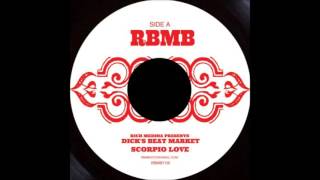Rich Medina Presents Dick's Beat Market - Scorpio Love