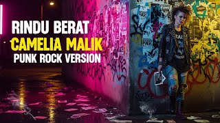 Download lagu RINDU BERAT – Camelia Malik | Punk Rock Version | AI Cover by GnG Music Cover mp3