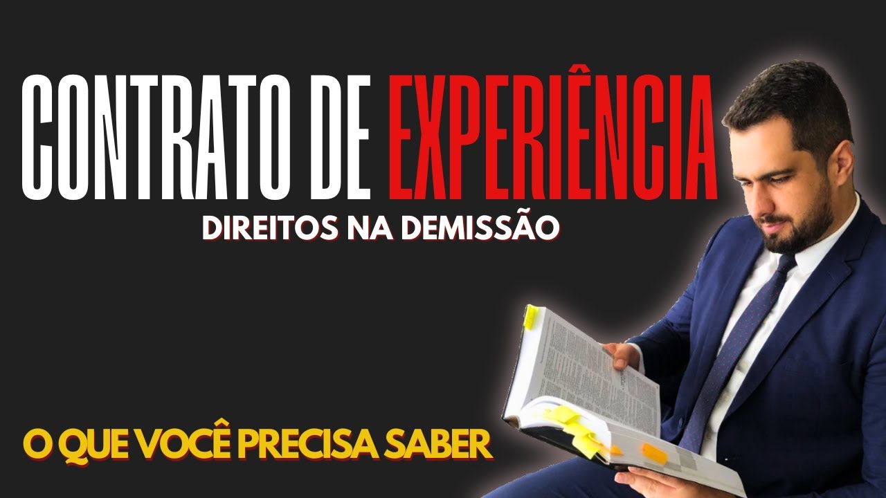 Quais os Direitos no contrato de EXPIÊNCIA | Direito de quem é DEMITIDO NA EXPERIENCIA