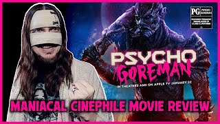 PSYCHO GOREMAN Movie Review | Maniacal Cinephile