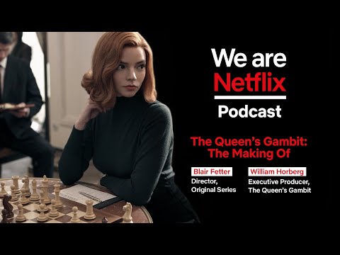 WeAreNetflix-Podcast: Die Entstehung von Das Damengambit