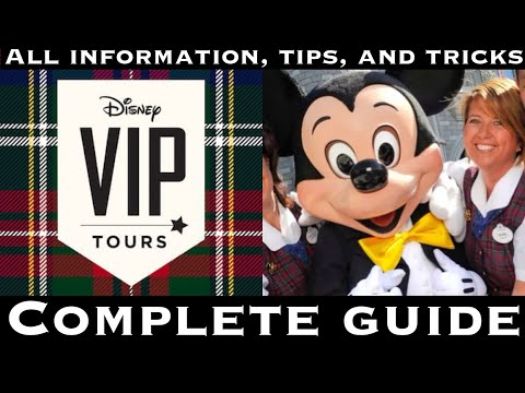 How to do a Disney VIP tour  All the information, tips and tricks A complete guide￼.
