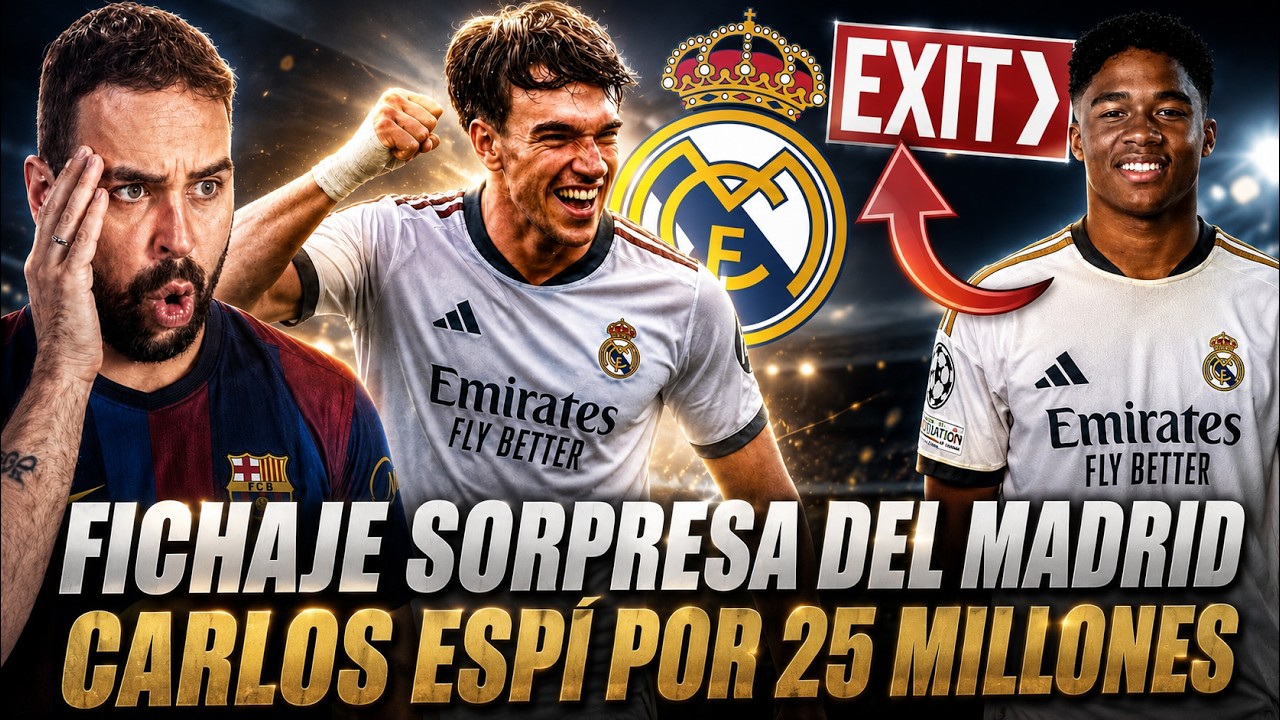 💣¡FICHAJE SORPRESA en el MADRID! CARLOS ESPÍ por 25 MILLONES ¿ENDRICK SENTENCIADO? Mi OPINIÓN