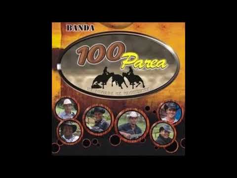 Banda 100 Parea - Volume 1 - Na Pegada da Vaquejada