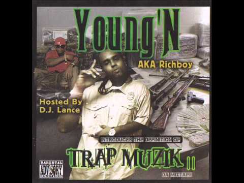 Rich Boy Youngn  Trap Muzik"Cant Stop My Shine"