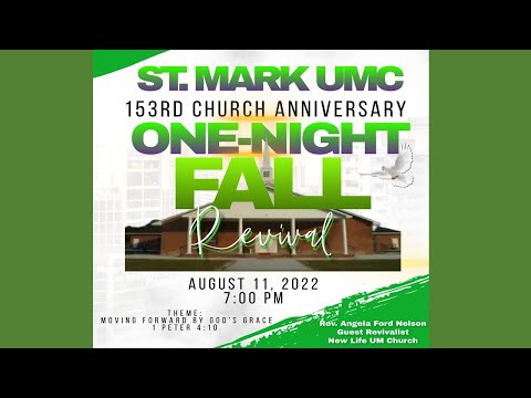 St. Mark UMC 153rd Church Anniversary Revival