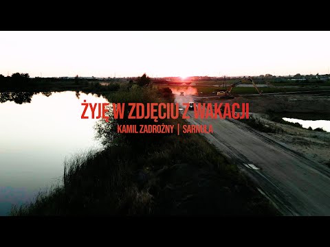 Kamil Zadrożny, Sarnula - Żyję w zdjęciu z wakacji