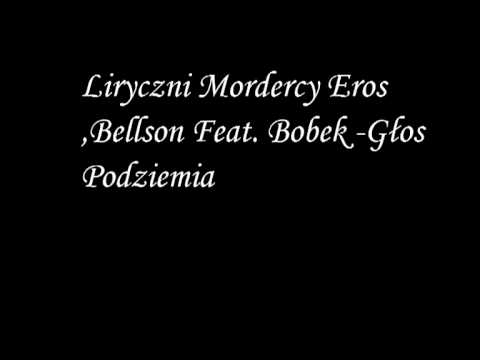 ZWR - Liryczni Mordercy Eros&Bellson Głos Podziemia Feat.Bobek