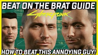 Cyberpunk 2077 Beat on the Brat Guide and Tips!