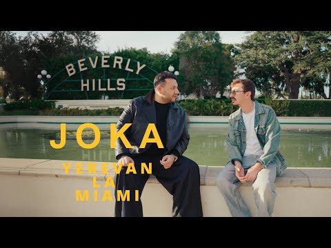 JOKA – Yerevan LA Miami | Official Music Video