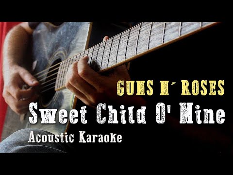 Guns N' Roses -  Sweet Child O' Mine - Acoustic Karaoke