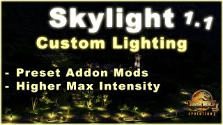 Skylight Update - Preset Mods and Higher Max Intensity