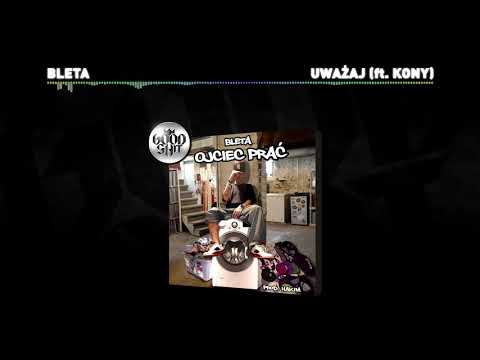 Bleta feat. Kony - "Uważaj" (prod. Hakim)