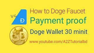 How to Dogecoin Faucet Payment proof Doge Wallet 30 minit  a2ztutorialbd