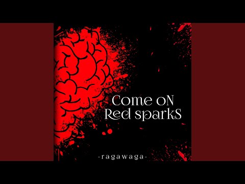 Come On Red Sparks