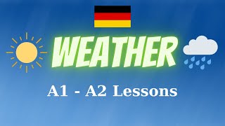 Weather in German - A1 & A2 Lessons