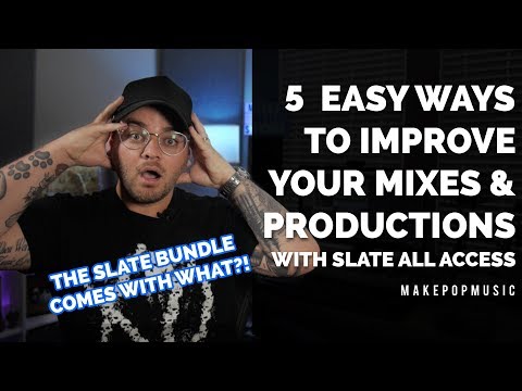 5 Production and Mixing Tips to Instantly Improve Your Tracks (Using Slate All Access)